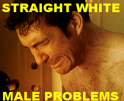 When+straight+white+males+start+getting+disowned+by+their+families+_46e0602877f90d8c4289641e34243852.gif